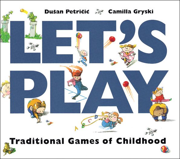 Let's Play: Traditional Games of Childhood cover