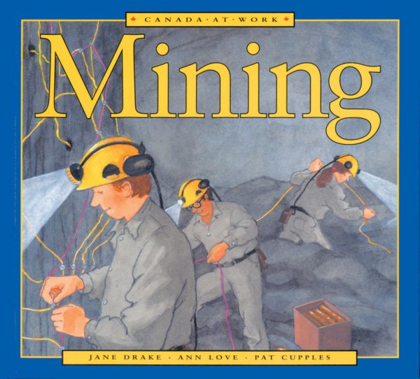 Canada at Work: Mining cover