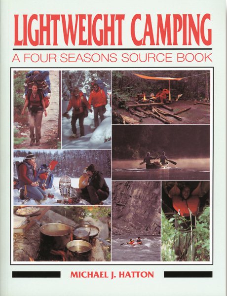 Lightweight Camping: A Four Seasons Source Book cover