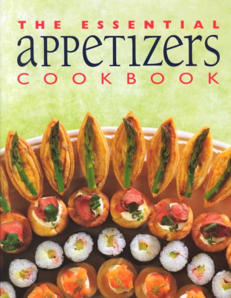 The Essential Appetizers Cookbook (Essential Cookbooks) cover