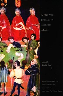 Medieval England, 1000 - 1500: A Reader (Readings in Medieval Civilizations and Cultures, 6) cover