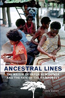 Ancestral Lines: The Maisin of Papua New Guinea and the Fate of the Rainforest (Teaching Culture: UTP Ethnographies for the Classroom) cover