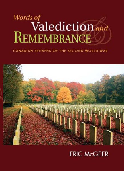 Words of Valediction and Remembrance: Canadian Epitaphs of the Second World War cover