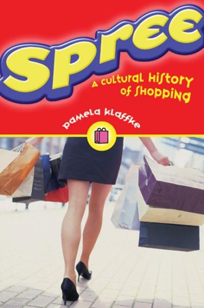 Spree: A Cultural History of Shopping cover