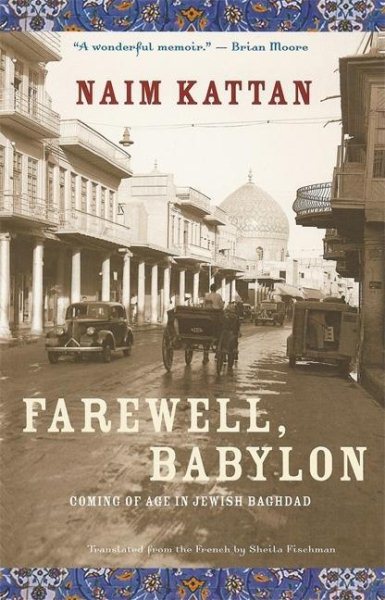 Farewell, Babylon: Coming of Age in Jewish Baghdad cover