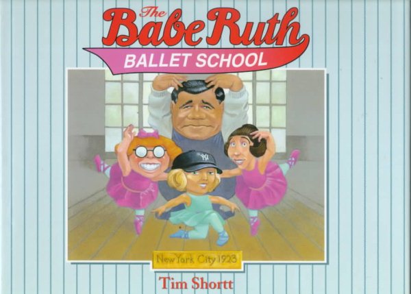 The Babe Ruth Ballet School cover