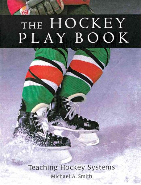 The Hockey Play Book: Teaching Hockey Systems cover