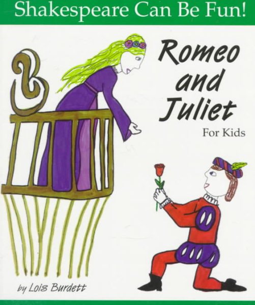 Romeo and Juliet for Kids (Shakespeare Can Be Fun!) cover