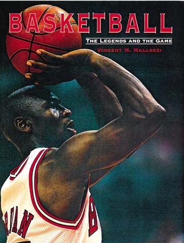 Basketball: The Legends and the Game cover