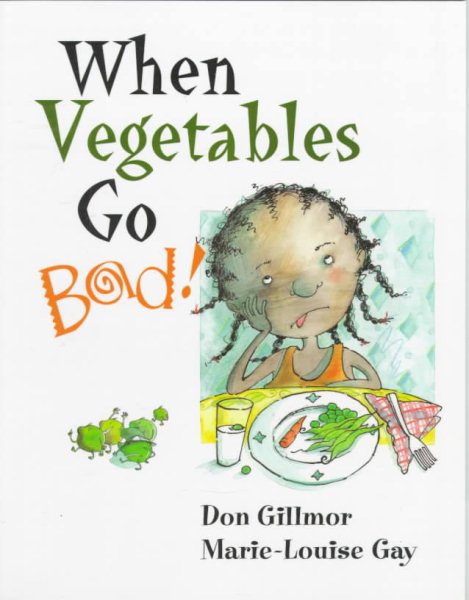 When Vegetables Go Bad cover