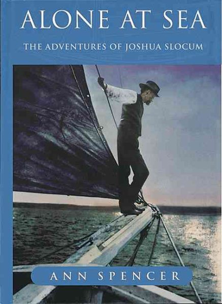 Alone at Sea: The Adventures of Joshua Slocum cover