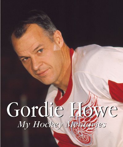 Gordie Howe: My Hockey Memories cover