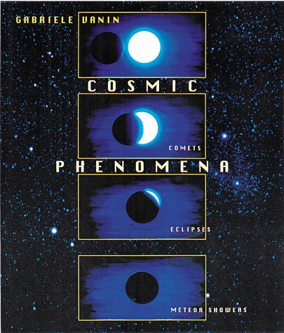 Cosmic Phenomena: Comets, Meteor Showers, Eclipses cover
