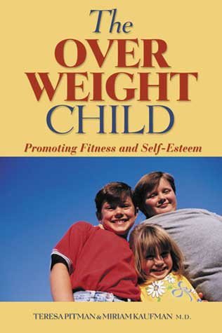 The Overweight Child: Promoting Fitness and Self-Esteem cover