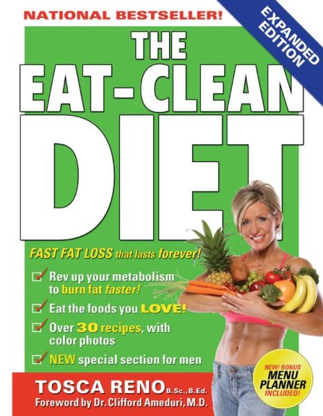 The Eat-Clean Diet: Fast Fat-Loss that lasts Forever! cover