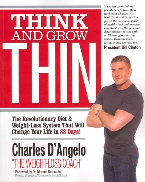 Think and Grow Thin: The Revolutionary Diet and Weight-loss System That Will Change Your Life in 88 Days! cover