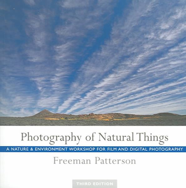 Photography of Natural Things: A Nature and Environment Workshop for Film and Digital Photography cover
