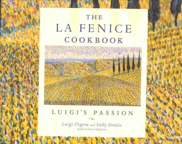 La Fenice Cookbook: Luigi's Passion cover