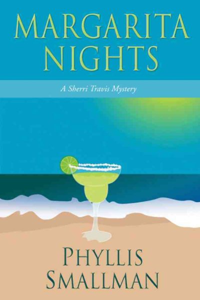 Margarita Nights: A Sherri Travis Mystery (Sherri Travis Mysteries) cover