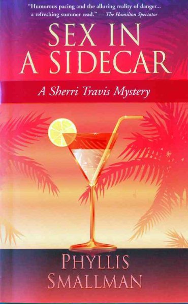 Sex in a Sidecar: A Sherri Travis Mystery