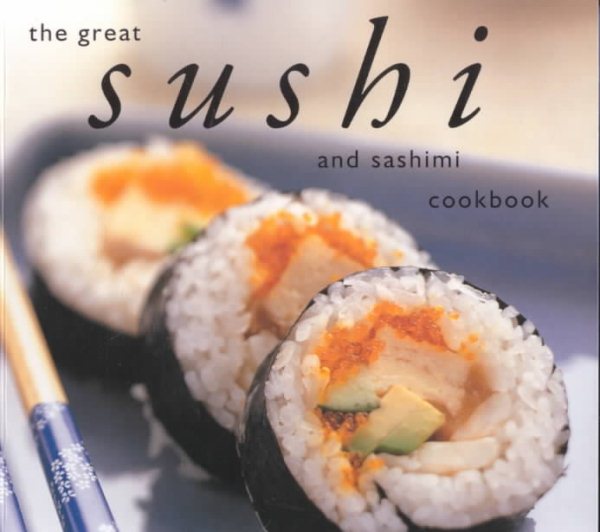 The Great Sushi and Sashimi Cookbook cover