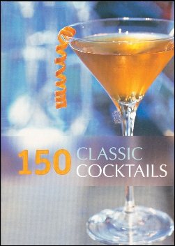 150 Classic Cocktails cover