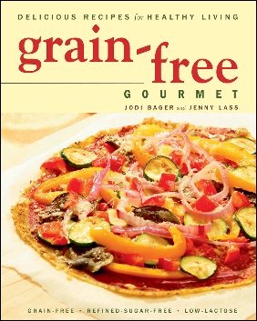 Grain-free Gourmet Delicious Recipes for Healthy Living cover