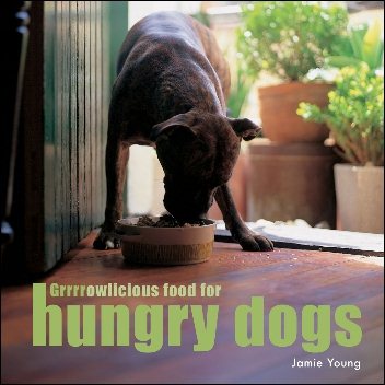 Grrrrowlicious Food for Hungry Dogs