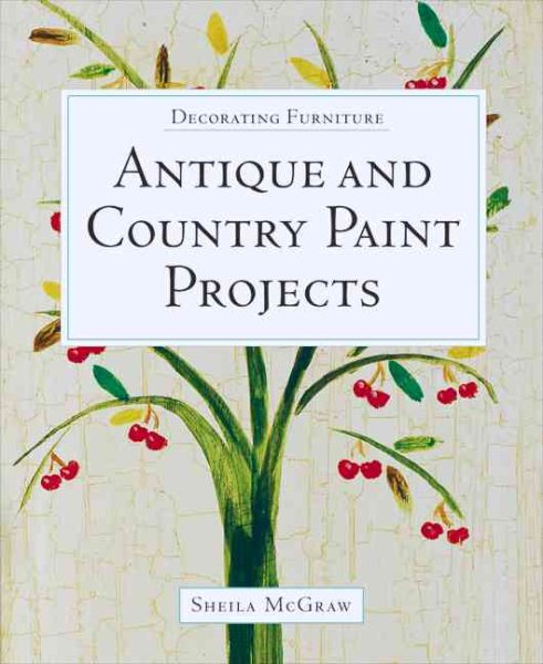 Decorating Furniture: Antique and Country Paint Projects cover