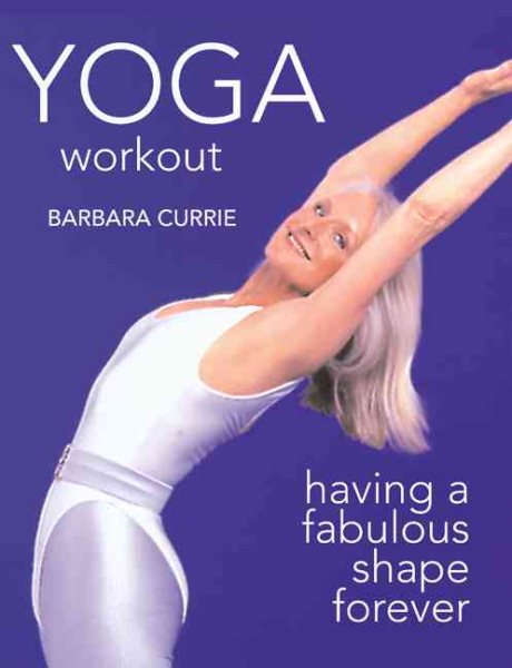 Yoga Workout: Having a fabulous shape forever cover