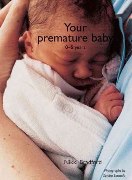 Your Premature Baby: The First Five Years