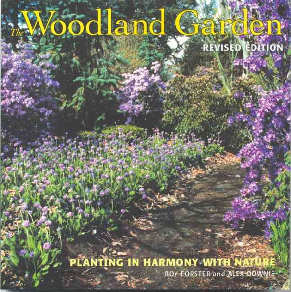 The Woodland Garden: Planting in Harmony with Nature cover