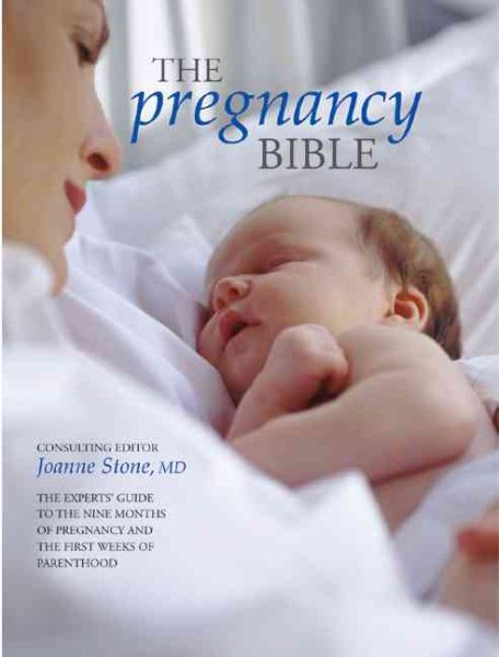 The Pregnancy Bible: Your Complete Guide to Pregnancy and Early Parenthood cover