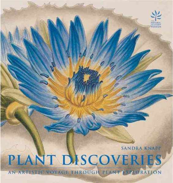 Plant Discoveries: A Botanist's Voyage Through Plant Exploration cover