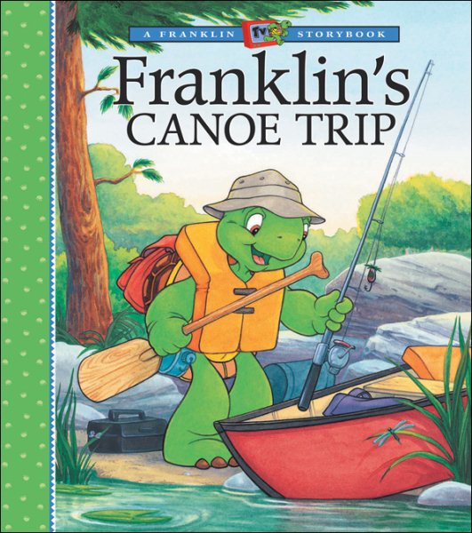 Franklin's Canoe Trip (A Franklin TV Storybook)