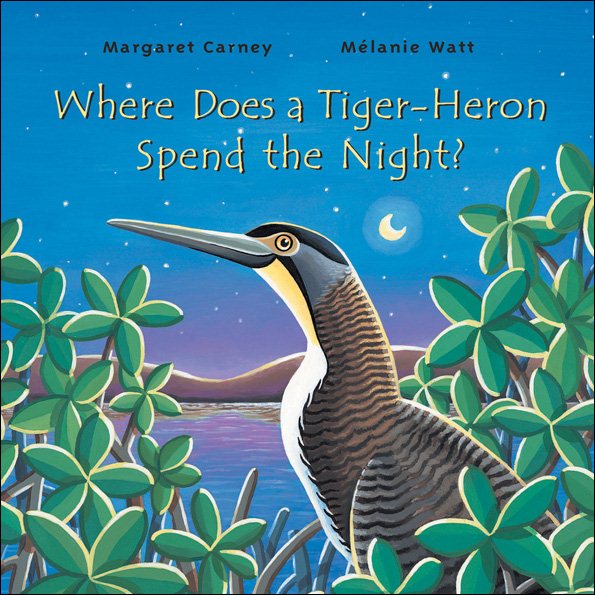 Where Does a Tiger-Heron Spend the Night? cover