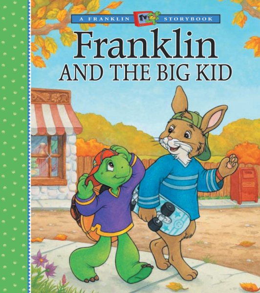 Franklin and the Big Kid (A Franklin TV Storybook) cover