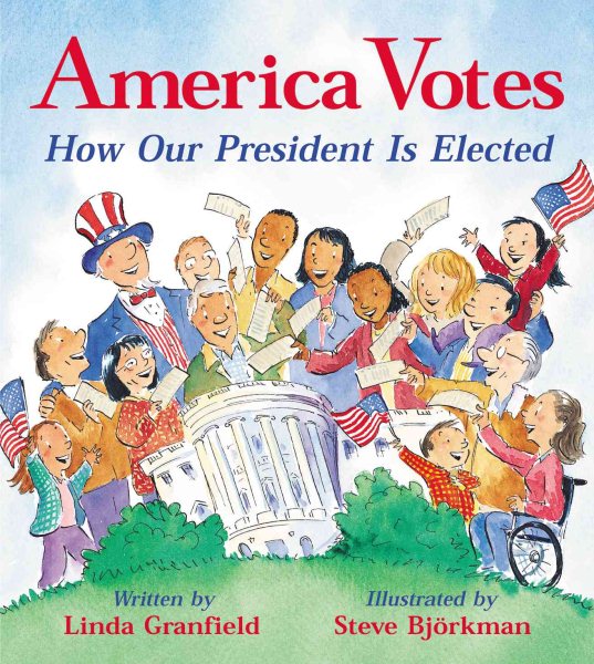 America Votes: How Our President Is Elected cover