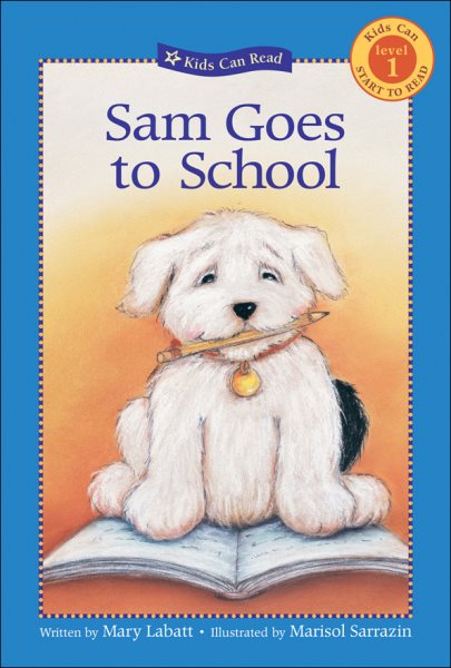 Sam Goes to School (Kids Can Read) cover