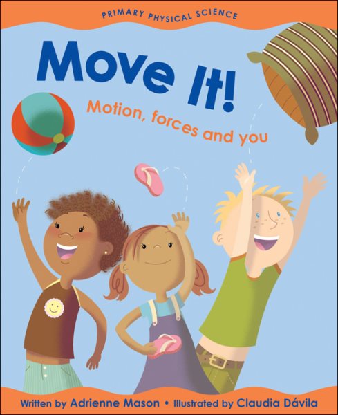 Move It!: Motion, Forces and You (Primary Physical Science) cover