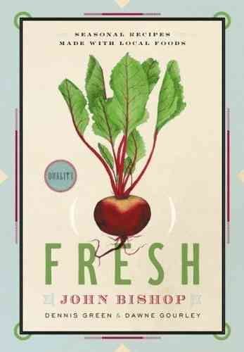 Fresh: Seasonal Recipes Made With Local Foods cover