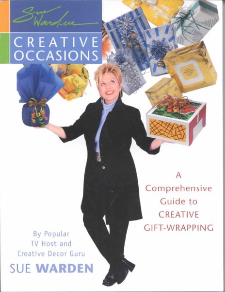 Creative Occasions: A Comprehensive Guide to Creative Gift-Wrapping cover