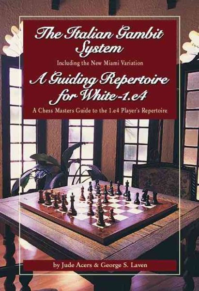 The Italian Gambit (and) A Guiding Repertoire For White - E4! cover