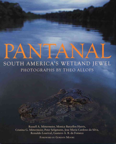 Pantanal: South America's Wetland Jewel cover