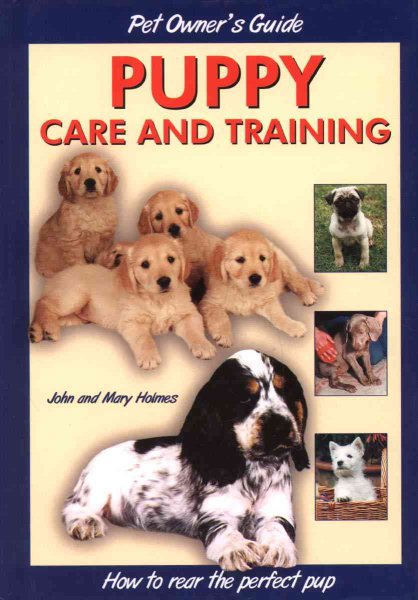 Puppy Care and Training (Dog Owner's Guide) cover