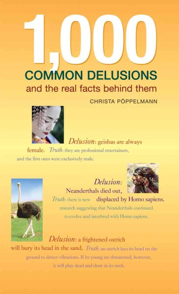 1,000 Common Delusions: And the Real Facts Behind Them cover