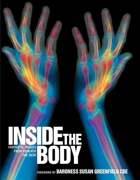 Inside the Body: Fantastic Images from Beneath the Skin cover