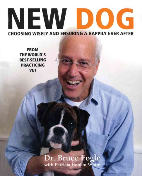 New Dog: Choosing Wisely and Ensuring a Happily Ever After cover