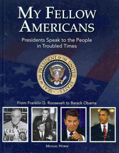 My Fellow Americans: Presidents Speak to the People in Troubled Times cover
