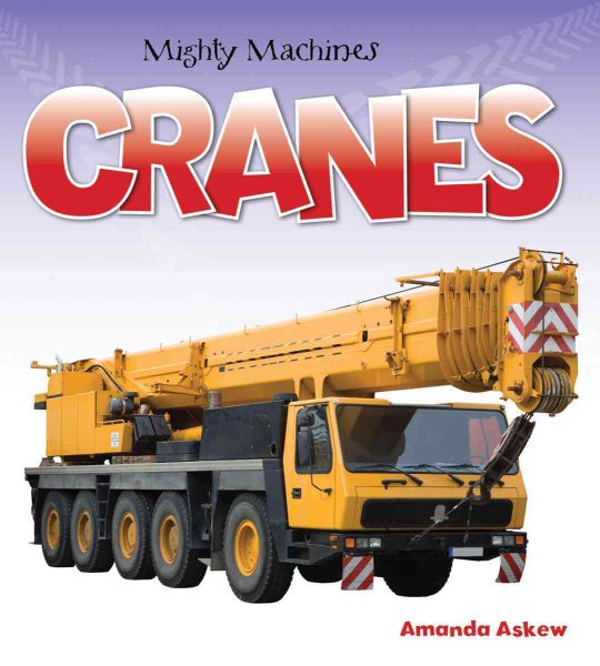 Cranes (Mighty Machines) cover